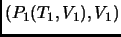 $(P_1(T_1,V_1),V_1)$