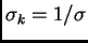 $\sigma_k=1/\sigma$