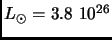 $L_\odot =
3.8~10^{26}$